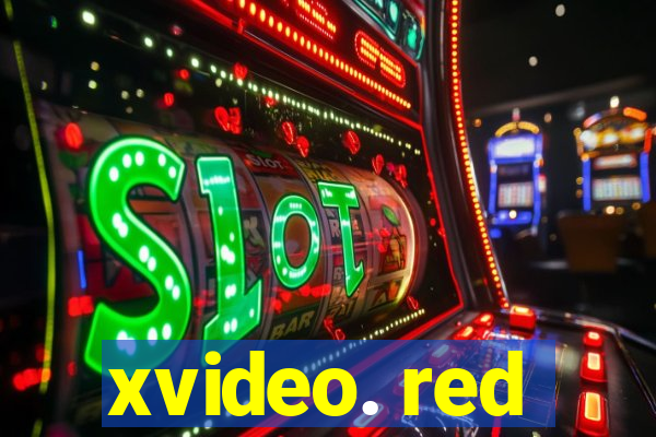 xvideo. red